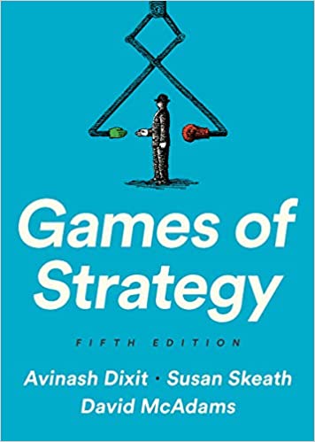 Games of Strategy (Fifth Edition) Fifth Edition