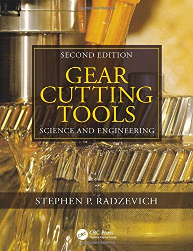 Gear Cutting Tools: Science and Engineering (2nd Edition)s
