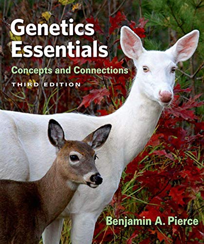 Genetic Essentials: Concepts and Conncections (3rd Edition)