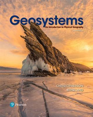 Geosystems An Introduction To Physical Geography Th