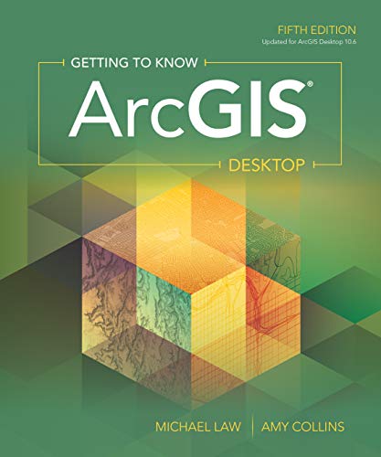Getting to Know ArcGIS Desktop (5th Edition)