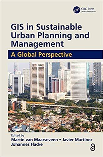 Gis In Sustainable Urban Planning And Management