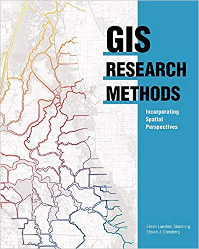 GIS Research Methods: Incorporating Spatial Perspectives