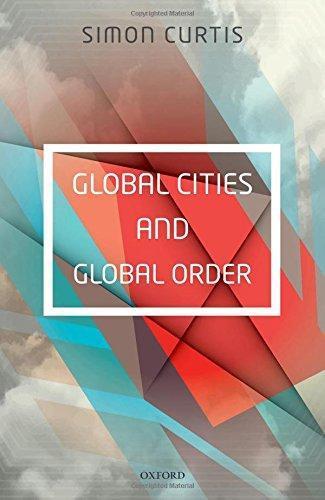 Global Cities And Global Order