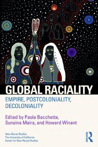 Global Raciality Empire Postcoloniality Decoloniality
