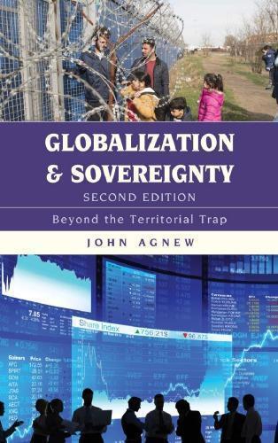 Globalization And Sovereignty Beyond The Territorial Trap 2Nd Edition