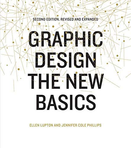 Graphic Design: The New Basics (2nd Edition)