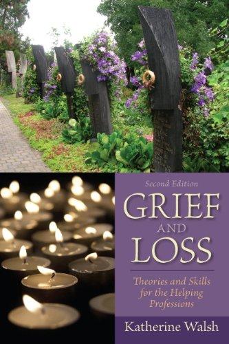 Grief And Loss Theories And Skills For The Helping Professions 2Nd Edition