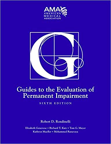 Guides to the Evaluation of Permanent Impairment, sixth edition 6th Edition