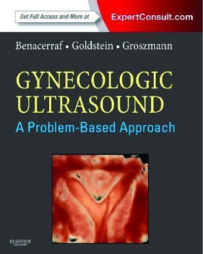 Gynecologic Ultrasound A Problem Based Approach