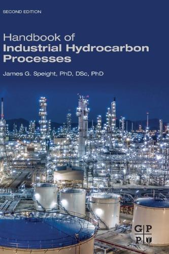 Handbook Of Industrial Hydrocarbon Processes 2Nd Edition