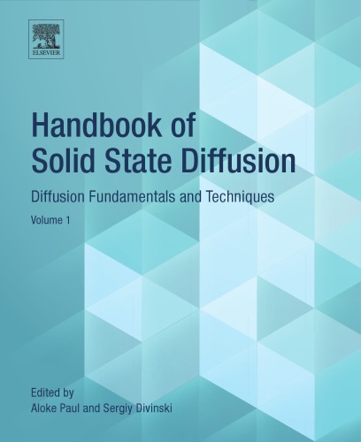 Handbook of solid state diffusion volume 1 Diffusion Fundamentals and Techniques