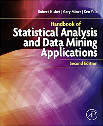 Handbook of Statistical Analysis and Data Mining Applications 2nd Edition
