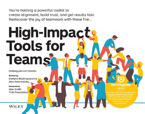 HighÃ¢â‚¬â€œImpact Tools for Teams: 5 Tools to Align Team Members, Build Trust, and Get Results Fast