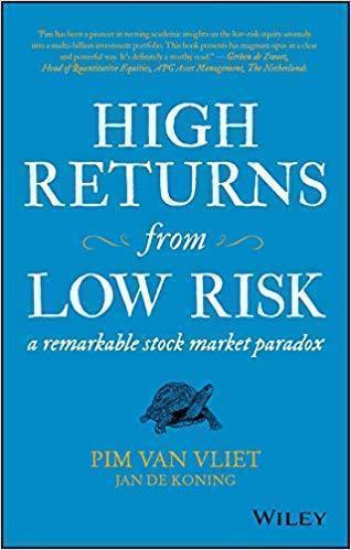 High Returns From Low Risk A Remarkable Stock Market Paradox