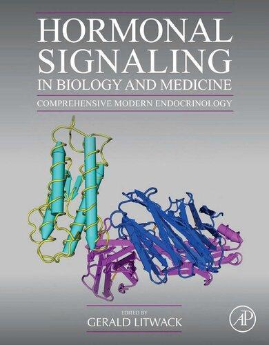 Hormonal Signaling In Biology And Medicine Comprehensive Modern Endocrinology
