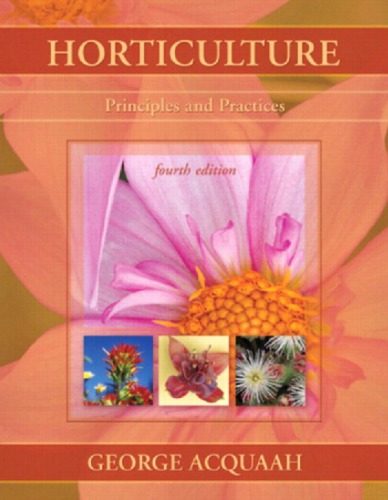 Horticulture: principles and practices