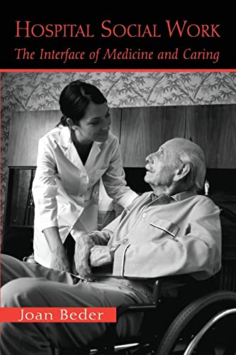 Hospital Social Work: The Interface of Medicine and Caring