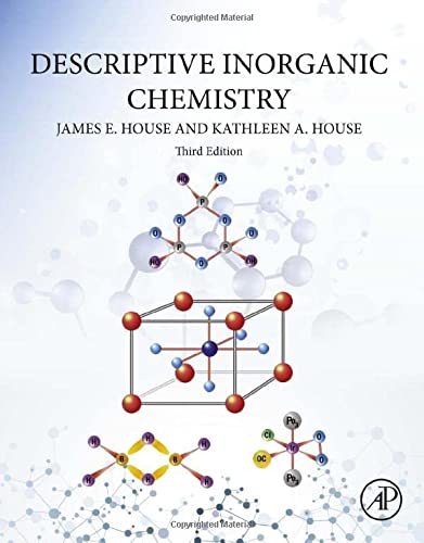 House?s Descriptive Inorganic Chemistry (3rd Edition)