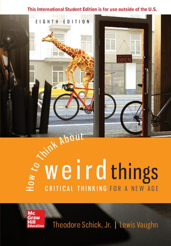 How to Think About Weird Things: Critical Thinking for a New Age