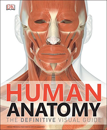Human Anatomy: The Definitive Visual Guide by DK