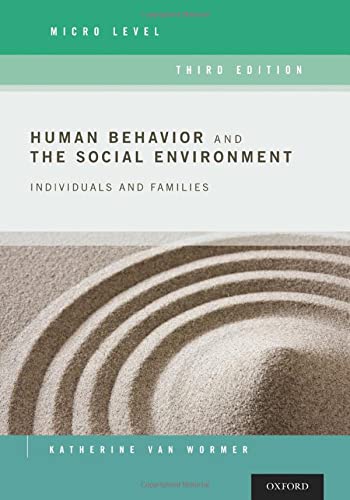 Human Behavior and the Social Environment, Micro Level: Individuals and Families (3rd Edition)