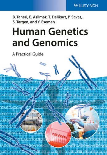 Human genetics and genomics : a practical guide
