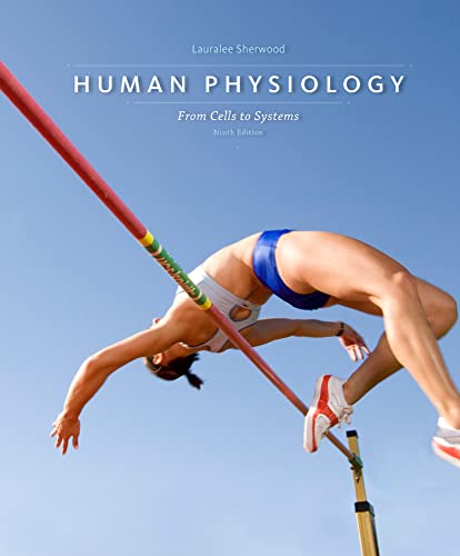 Human Physiology; From Cells to Systems 9th 9E
