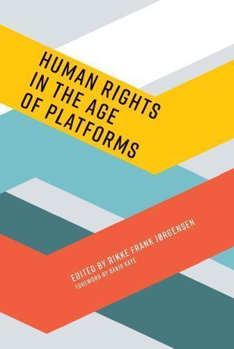 Human Rights In The Age Of Platforms