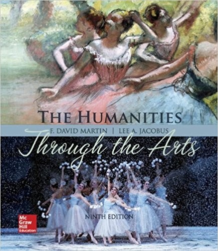 Humanities through the Arts 9th Edition by F. David Martin