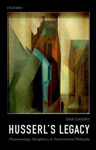Husserls Legacy Phenomenology Metaphysics And Transcendental Philosophy