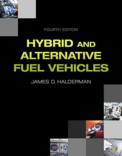 Hybrid and Alternative Fuel Vehicles (Automotive Systems Books) 4-edition