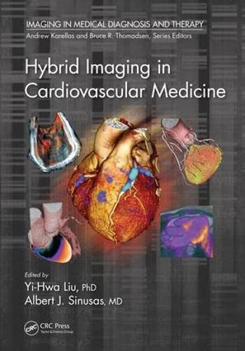 Hybrid Imaging in Cardiovascular Medicine ? Imaging in Medical Diagnosis and Therapy