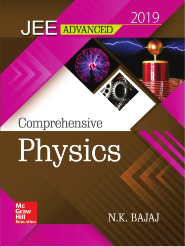 IIT JEE Advanced Comprehensive Physics N K Bajaj MHE Mc Graw Hill Education