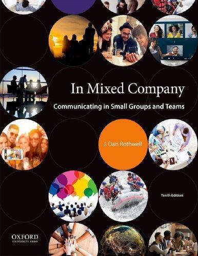 In Mixed Company Communicating In Small Groups And Teams 10Th Edition