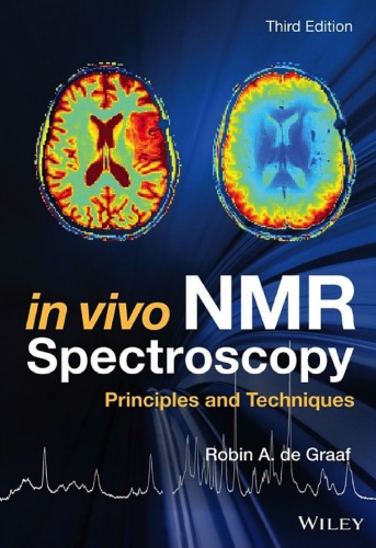 In Vivo NMR Spectroscopy Principles and Techniques
