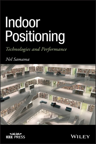 Indoor Positioning: Technologies and Performance