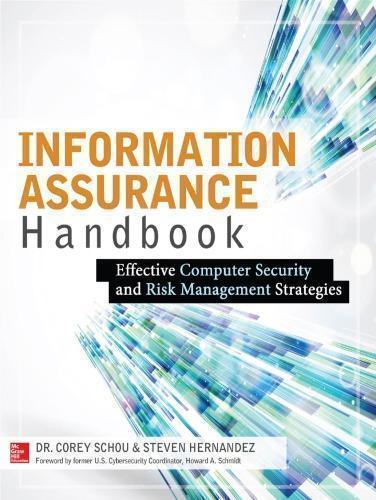 Information Assurance Handbook Effective Computer Security And Risk Management Strategies