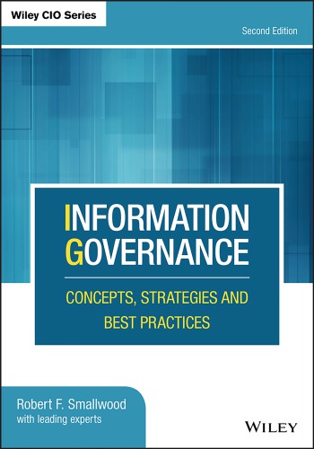 Information governance: concepts, strategies, and best practices