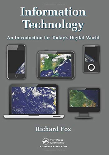 Information Technology: An Introduction for Today?s Digital World