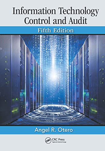Information Technology Control and Audit (5th Edition)