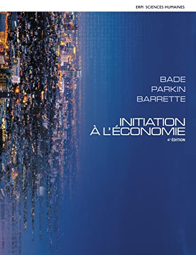 INITIATION A L?ECONOMIE (4th Edition) ? French