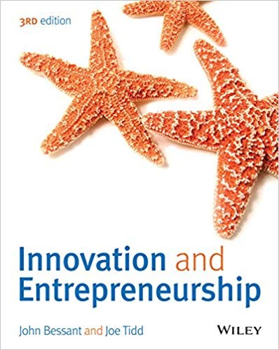 Innovation and Entrepreneurship 3rd Edition by John Bessant