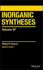 Inorganic syntheses. Volume 37