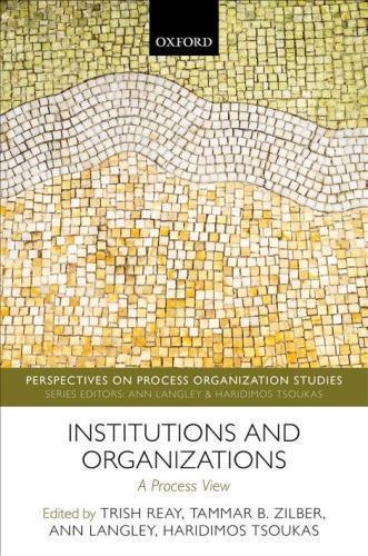 Institutions And Organizations A Process View