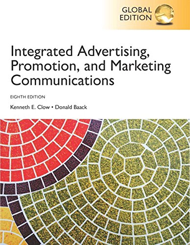 Integrated Advertising, Promotion, and Marketing Communications (8th global edition)