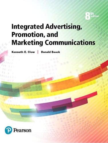 Integrated Advertising, Promotion, and Marketing Communications 8th Edition