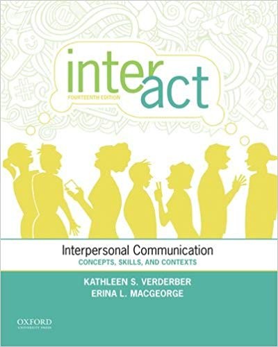 Inter-Act Interpersonal Communication Concepts, Skills, and Contexts 14th Edition
