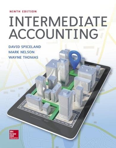 Intermediate Accounting (9th Edition) ? Spiceland/Nelson/Thomas