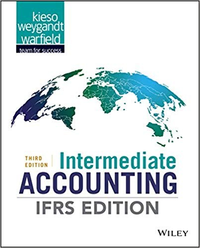 Intermediate Accounting: IFRS Edition, 3rd Edition by Donald E. Kieso